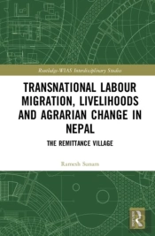 Transnational Labour Migration, Livelihoods And Agrarian Change In Nepal
