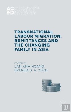 Bertrand.pt - Transnational Labour Migration, Remittances And The Changing Family In Asia