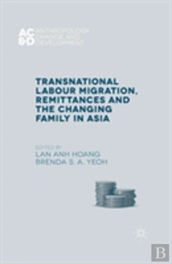 Bertrand.pt - Transnational Labour Migration, Remittances And The Changing Family In Asia