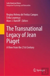 Transnational Legacy Of Jean Piaget