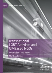 Transnational Lgbt Activism And Uk-Based Ngos