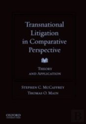 Transnational Litigation In Comparative Perspective