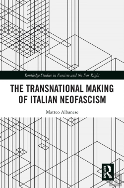 Bertrand.pt - Transnational Making Of Italian Neofascism