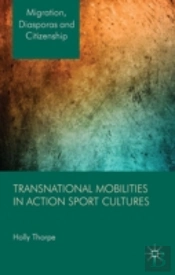 Transnational Mobilities In Action Sport Cultures