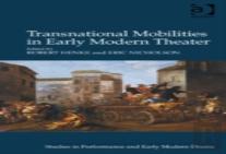 Transnational Mobilities In Early Modern Theater