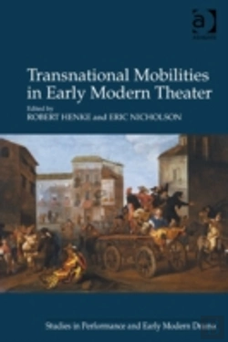 Bertrand.pt - Transnational Mobilities In Early Modern Theater