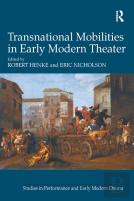 Transnational Mobilities In Early Modern Theater