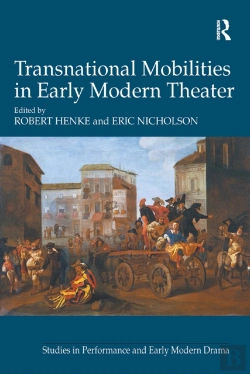 Bertrand.pt - Transnational Mobilities In Early Modern Theater