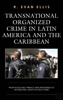 Bertrand.pt - Transnational Organized Crime In Latin America And The Caribbean