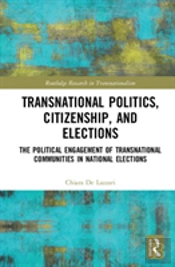 Transnational Politics, Citizenship And Elections