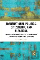 Transnational Politics, Citizenship And Elections