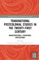 Transnational Postcolonial Studies In The Twenty-First Century