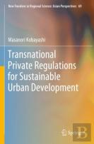 Transnational Private Regulations For Sustainable Urban Development
