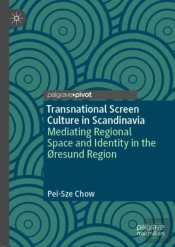 Transnational Screen Culture In Scandinavia