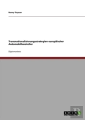 Transnationalisierungsstrategien Europaischer Automobilhersteller