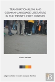 Transnationalism And German-Language Literature In The Twenty-First Century