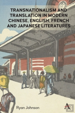 Bertrand.pt - Transnationalism And Translation In Modern Chinese, English, French And Japanese Literatures