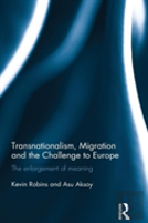Transnationalism, Migration And The Challenge To Europe