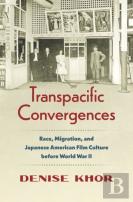Transpacific Convergences
