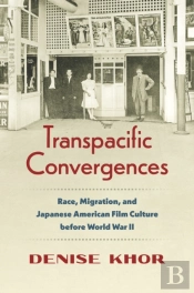 Transpacific Convergences