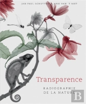 Transparence ; Radiographie De La Nature