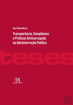 Bertrand.pt - Transparência, Compliance E Práticas Anticorrupção Na Administração Pública