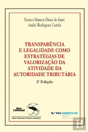 Transparência E Legalidade Como Estratégias De Valorização Da Atividade Da Autoridade Tributária