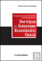Transparência e Proporcionalidade no Financiamento dos Serviços de Interesse Económico Geral