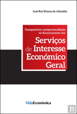 Bertrand.pt - Transparência e Proporcionalidade no Financiamento dos Serviços de Interesse Económico Geral