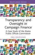 Transparency And Oversight In Campaign Finance