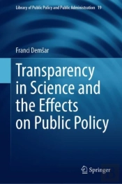 Transparency In Science And The Effects On Public Policy