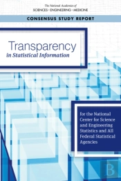 Transparency In Statistical Information For The National Center For Science And Engineering Statistics And All Federal Statistical Agencies