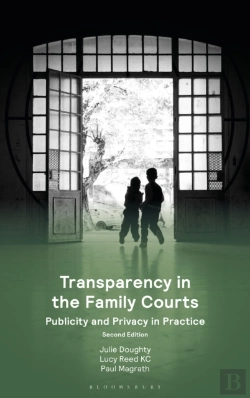 Bertrand.pt - Transparency In The Family Courts: Publicity And Privacy In Practice