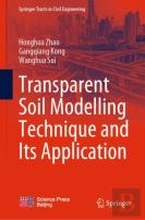 Transparent Soil Modelling Technique And Its Application