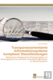 Transparenzorientierte Informationssysteme Komplexer Dienstleistungen