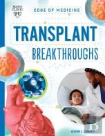 Transplant Breakthroughs