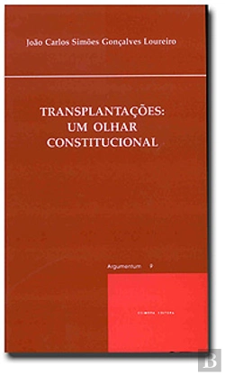 Bertrand.pt - Transplantações: Um Olhar Constitucional
