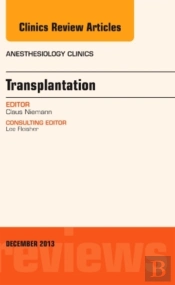 Transplantation, An Issue Of Anesthesiology Clinics