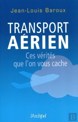 Bertrand.pt - Transport Aérien ; Ces Vérités Qu'On Vous Cache