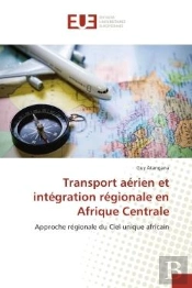 Transport Aerien Et Integration Regionale En Afrique Centrale