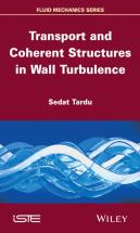 Transport And Coherent Structures In Wall Turbulence