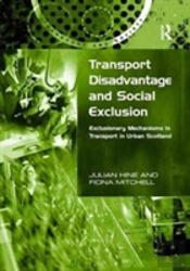 Transport Disadvantage And Social Exclusion