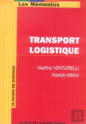 Transport Logistique ; 78 Fiches De Synthèse