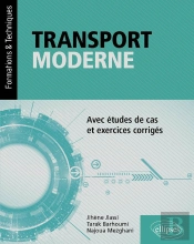 Transport Moderne : Avec Études De Cas Et Exercices Corrigés