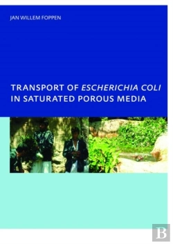 Bertrand.pt - Transport Of Escherichia Coli In Saturated Porous Media