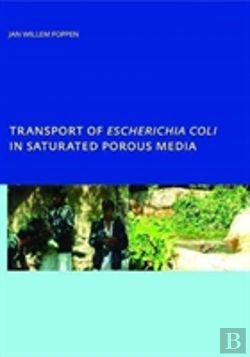 Bertrand.pt - Transport Of Escherichia Coli In Saturated Porous Media