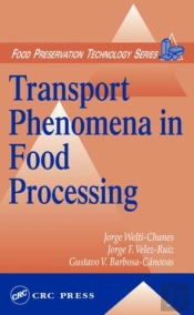 Transport Phenomena In Food Processing