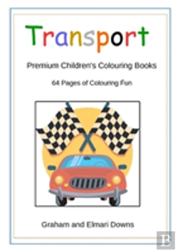 Bertrand.pt - Transport: Premium Children'S Colouring Books