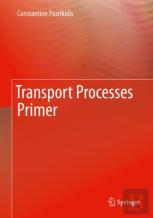 Transport Processes Primer