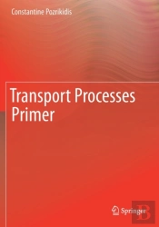 Transport Processes Primer